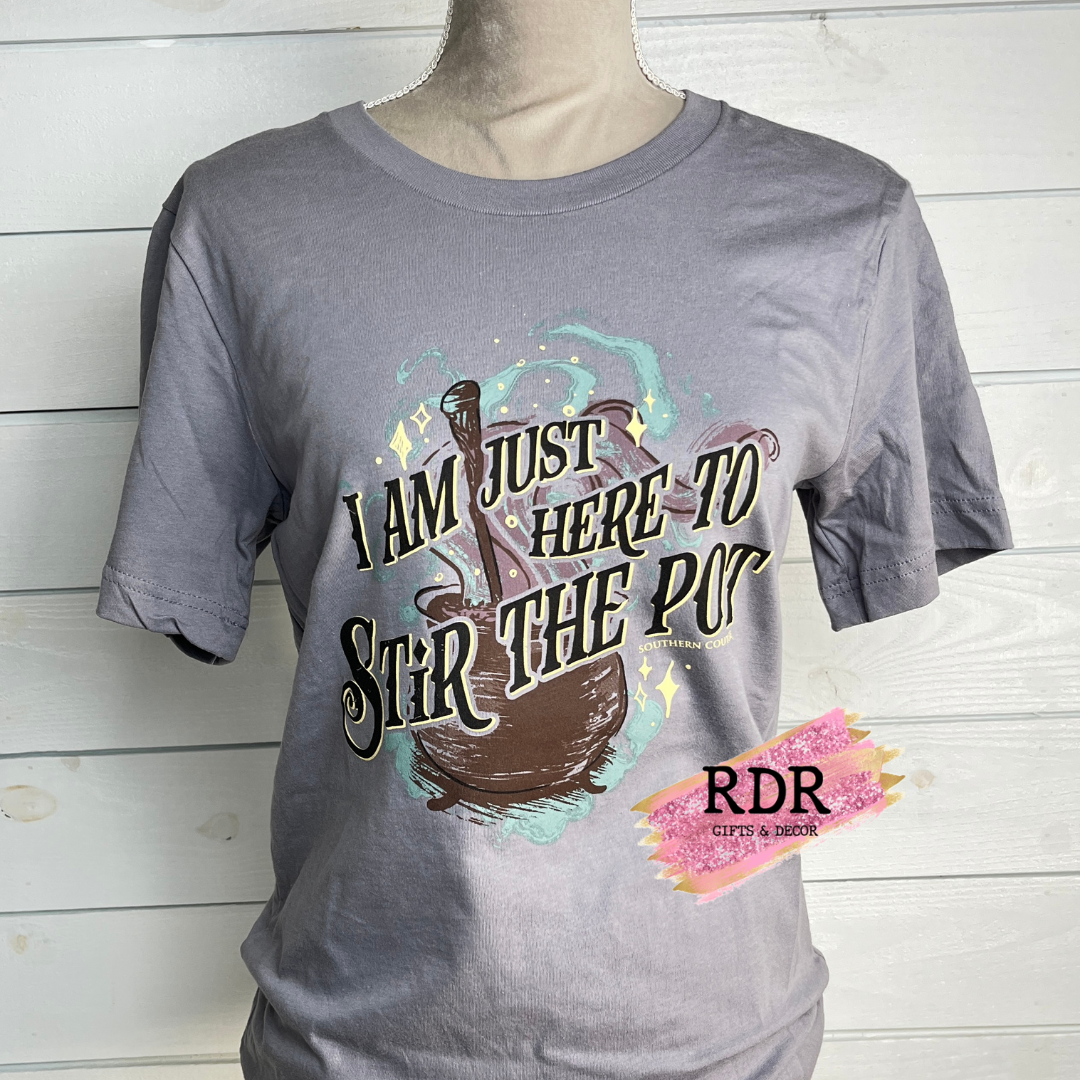 Southern Couture I'm Just Here To Stir The Pot T-Shirt