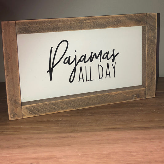 Pajamas All Day Wood Picture