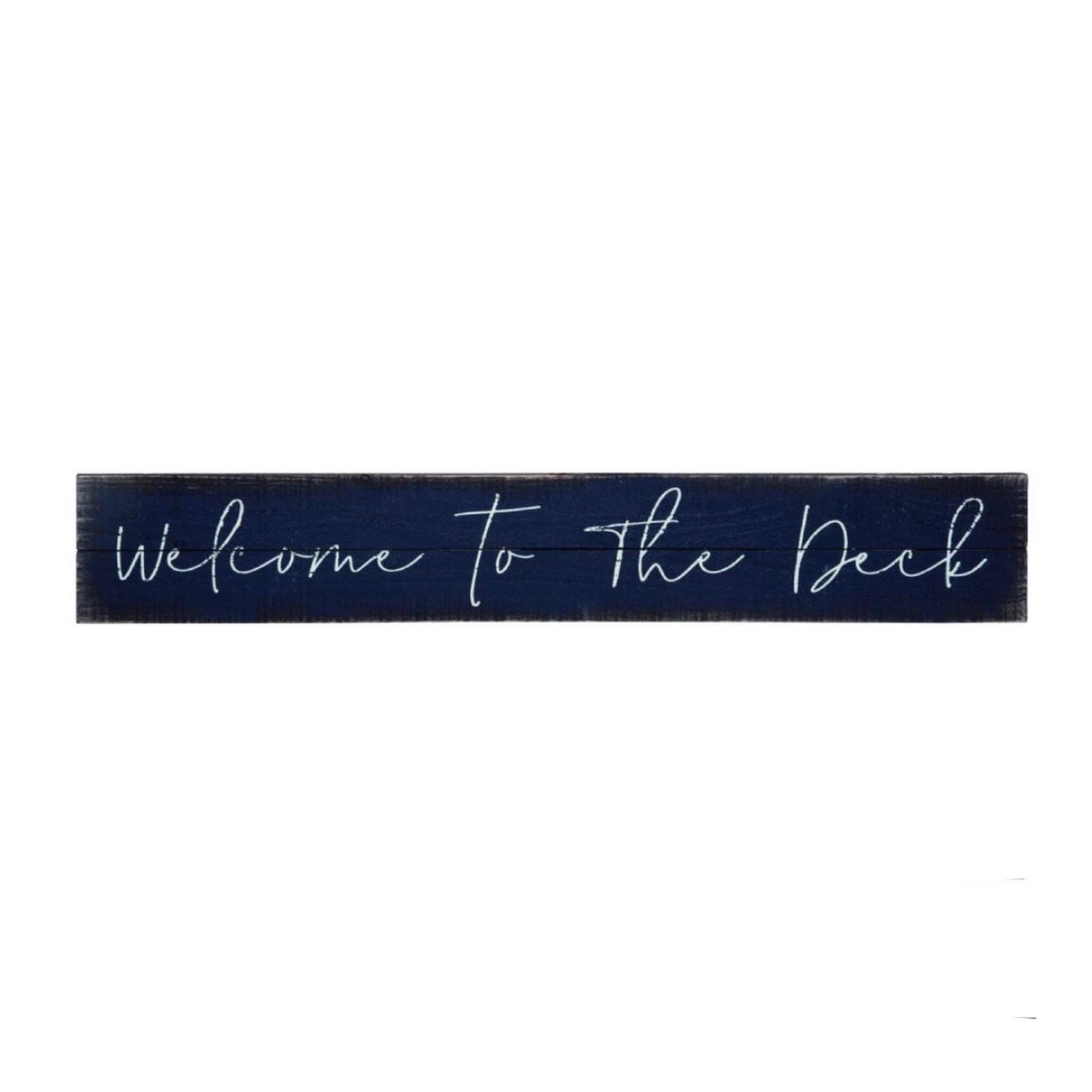 Welcome To The Deck Sign