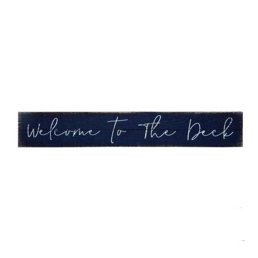 Welcome To The Deck Sign