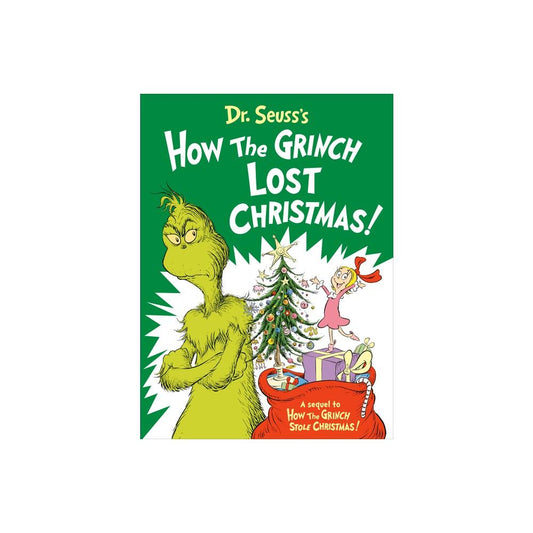 Dr. Seuss's How the Grinch Lost Christmas! - by Alastair Heim (Hardcover)