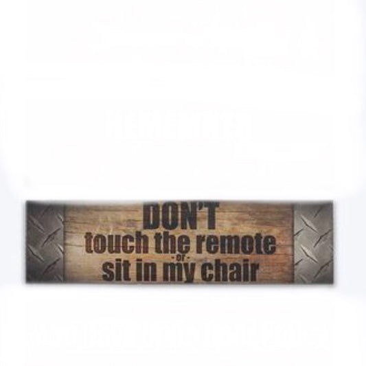 Don't Touch Chair Or Remote Wood Block