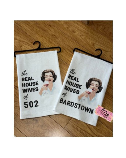 Real Housewives 502 Diva Wine Flour Sack Tea Towel