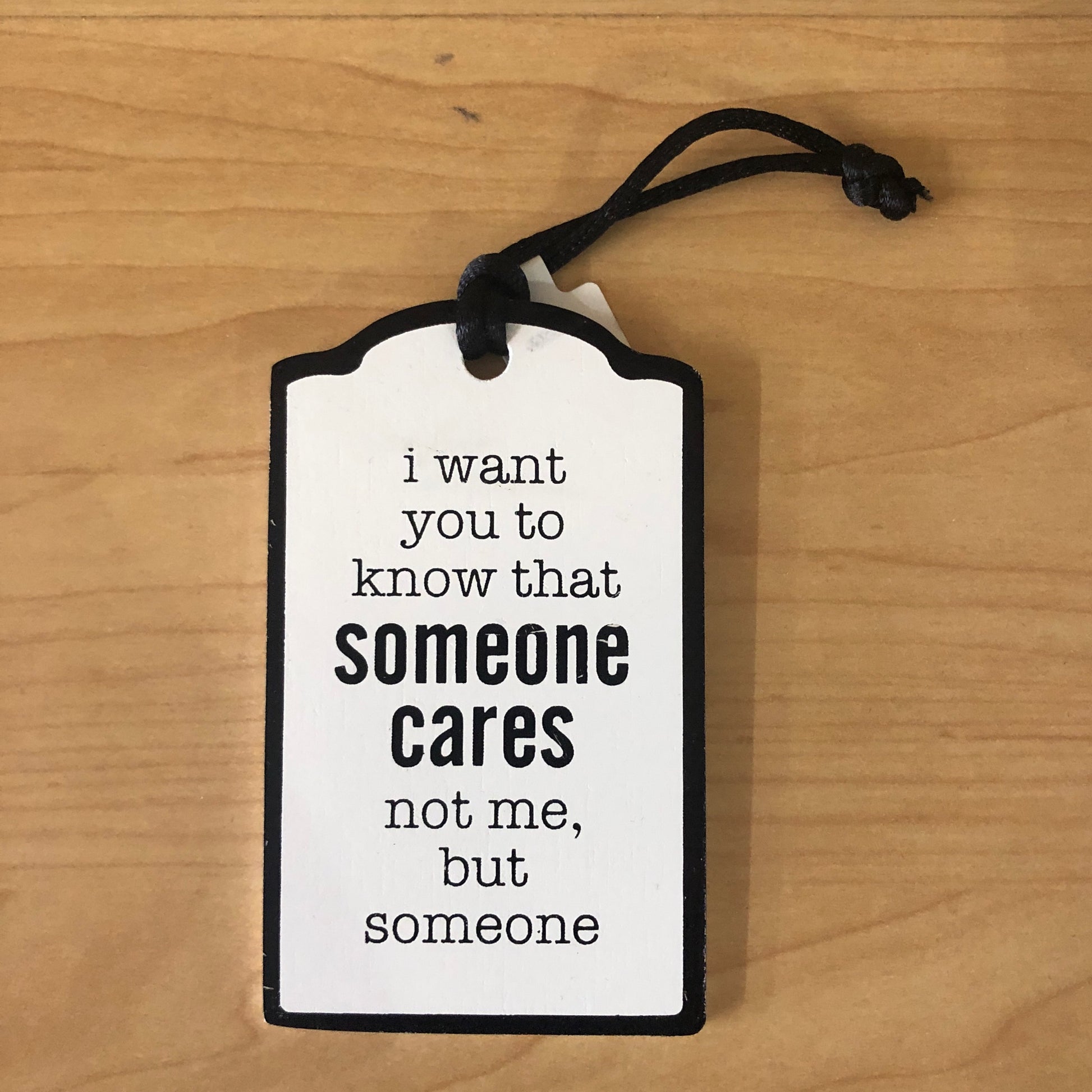 Someone Cares Not Me Gift Tag