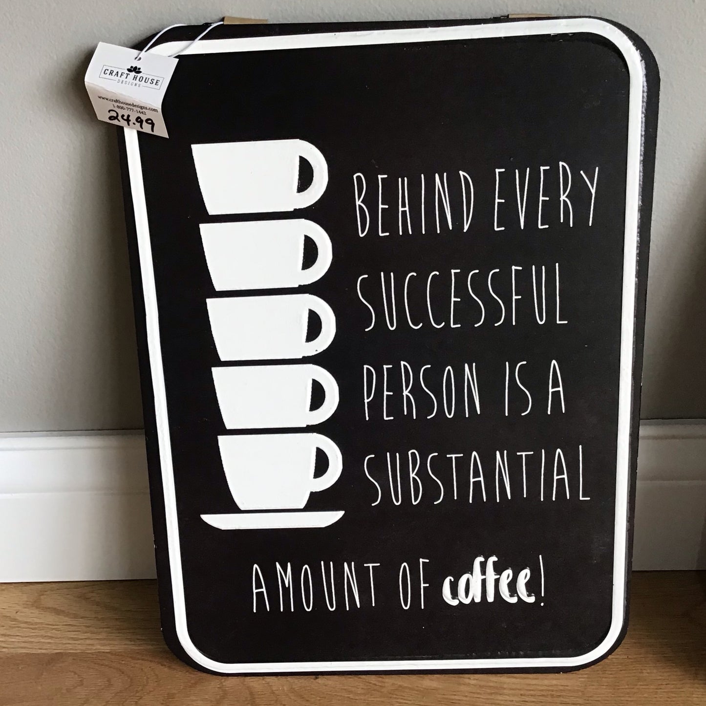 Successful Person Amount Of Coffee Metal Sign