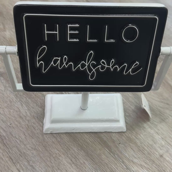 Hello Beautiful/Handsome Flippable Sign
