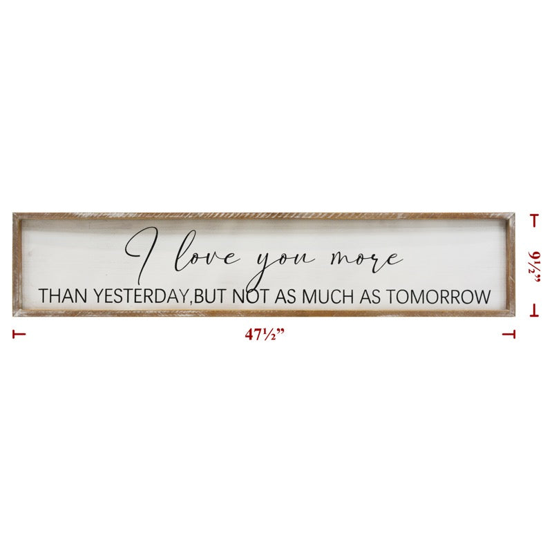 I Love You More Wood Sign